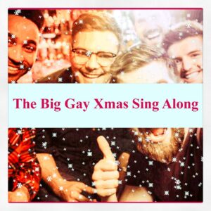 The Big Gay Sing Along - Gay Singing lessons
